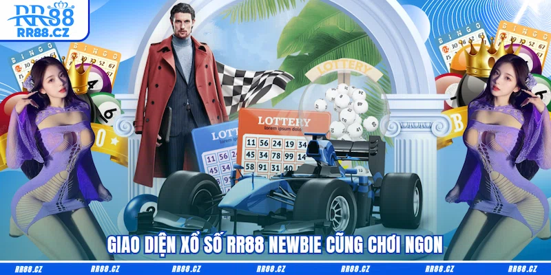 Giao diện Xổ số RR88 newbie cũng chơi ngon